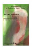 Anthroposophy (A Fragment) A New Foundation for the Study of Human Nature 1996 9780880104012 Front Cover