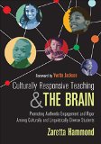 Culturally Responsive Teaching and the Brain Promoting Authentic Engagement and Rigor among Culturally and Linguistically Diverse Students  9781483308012 Front Cover