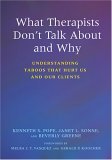What Therapists Don't Talk about and Why Understanding Taboos That Hurt Us and Our Clients cover art