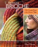 Knitting Brioche The Essential Guide to the Brioche Stitch 2010 9781600613012 Front Cover