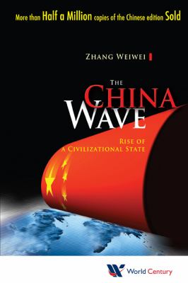China Wave Rise of a Civilizational State