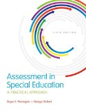 Assessment in Special Education: A Practical Approach + Pearson eText w/ Access Card - Books a La Carte Edition 5th 9780134145013 Front Cover