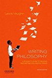 Writing Philosophy A Student's Guide to Reading and Writing Philosophy Essays 2nd 9780190853013 Front Cover