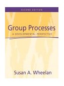 Group Processes A Developmental Perspective cover art