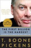 First Billion Is the Hardest Reflections on a Life of Comebacks and America's Energy Future 2009 9780307396013 Front Cover
