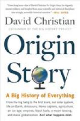 Origin Story A Big History of Everything  9780316392013 Front Cover