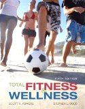 Total Fitness and Wellness 5th 9780321523013 Front Cover