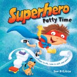 Superhero Potty Time 2011 9780375872013 Front Cover