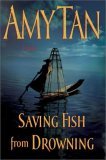 Saving Fish from Drowning 2005 9780399153013 Front Cover