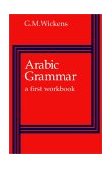 Arabic Grammar A First Workbook 1980 9780521293013 Front Cover