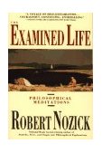 Examined Life Philosophical Meditations 1990 9780671725013 Front Cover