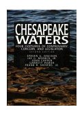 Chesapeake Waters : Four Centuries of Controversy, Concern, and Legislation 2nd 9780870335013 Front Cover