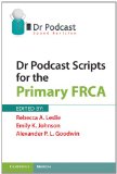 Dr Podcast Scripts for the Primary FRCA  9781107401013 Front Cover