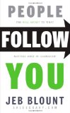 People Follow You The Real Secret to What Matters Most in Leadership  9781118094013 Front Cover