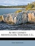 Af Mit Levnet Meddelelser, Volumes 1-3... 2012 9781279010013 Front Cover