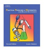 Practical Problems in Math for Health Occupations 2nd 2004 Revised  9781401840013 Front Cover