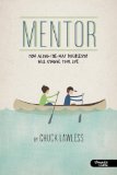 Mentor: How Along-the-Way Discipleship Will Change Your Life, Member Book cover art