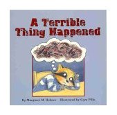 Terrible Thing Happened A Story for Children Who Have Witnessed Violence or Trauma 2000 9781557987013 Front Cover