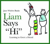 Liam Says "Hi" Learning to Greet a Friend  9781843109013 Front Cover