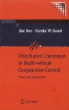 Distributed Consensus in Multi-Vehicle Cooperative Control Theory and Applications 2010 9781849967013 Front Cover