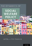 The Dynamics of Social Welfare Policy: 