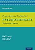 Comprehensive Textbook of Psychotherapy Theory and Practice 2nd 9780199358014 Front Cover