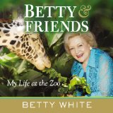 Betty and Friends My Life at the Zoo 2012 9780425253014 Front Cover
