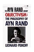 Objectivism The Philosophy of Ayn Rand 1993 9780452011014 Front Cover