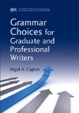 Grammar Choices for Graduate and Professional Writers  cover art