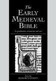 Early Medieval Bible Its Production, Decoration and Use 2009 9780521100014 Front Cover