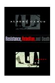 Resistance, Rebellion, and Death Essays 1995 9780679764014 Front Cover