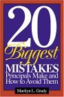 20 Biggest Mistakes Principals Make and How to Avoid Them  9780761946014 Front Cover