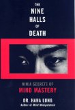 Nine Halls of Death Ninja Secrets of Mind Mastery 2007 9780806528014 Front Cover