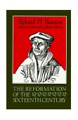 Reformation of the Sixteenth Century 2nd 1985 Enlarged  9780807013014 Front Cover