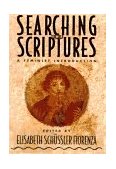 Searching the Scriptures A Feminist Introduction  9780824517014 Front Cover