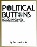 Political Buttons, 1920-1976 2nd 1977 Reprint  9780918708014 Front Cover