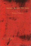 Society Against the State Essays in Political Anthropology