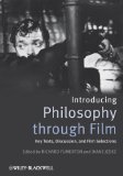 Introducing Philosophy Through Film Key Texts, Discussion, and Film Selections cover art