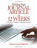 Writing Your Journal Article in Twelve Weeks A Guide to Academic Publishing Success cover art