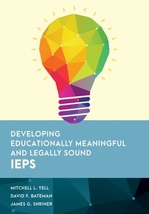 Developing Educationally Meaningful and Legally Sound IEPs  9781538138014 Front Cover