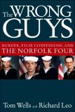 Wrong Guys Murder, False Confessions, and the Norfolk Four cover art