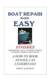 Boat Repair Made Easy : Finishes 1996 9781892216014 Front Cover