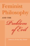 Feminist Philosophy and the Problem of Evil 2007 9780253219015 Front Cover