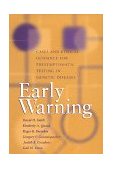 Early Warning Cases and Ethical Guidance for Presymptomatic Testing in Genetic Diseases 1998 9780253334015 Front Cover