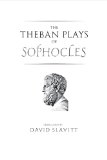 Theban Plays of Sophocles  9780300119015 Front Cover
