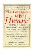 What Does It Mean to Be Human? Reverence for Life Reaffirmed by Responses from Around the World cover art