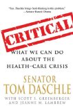Critical What We Can Do about the Health-Care Crisis  9780312383015 Front Cover
