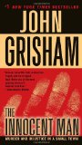 Innocent Man Murder and Injustice in a Small Town  9780345532015 Front Cover