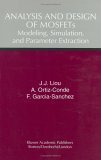 Analysis and Design of MOSFETs Modeling, Simulation and Parameter Extraction 1998 9780412146015 Front Cover