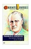 Franklin D. Roosevelt: the People's President (Great Lives Series) 1990 9780449904015 Front Cover